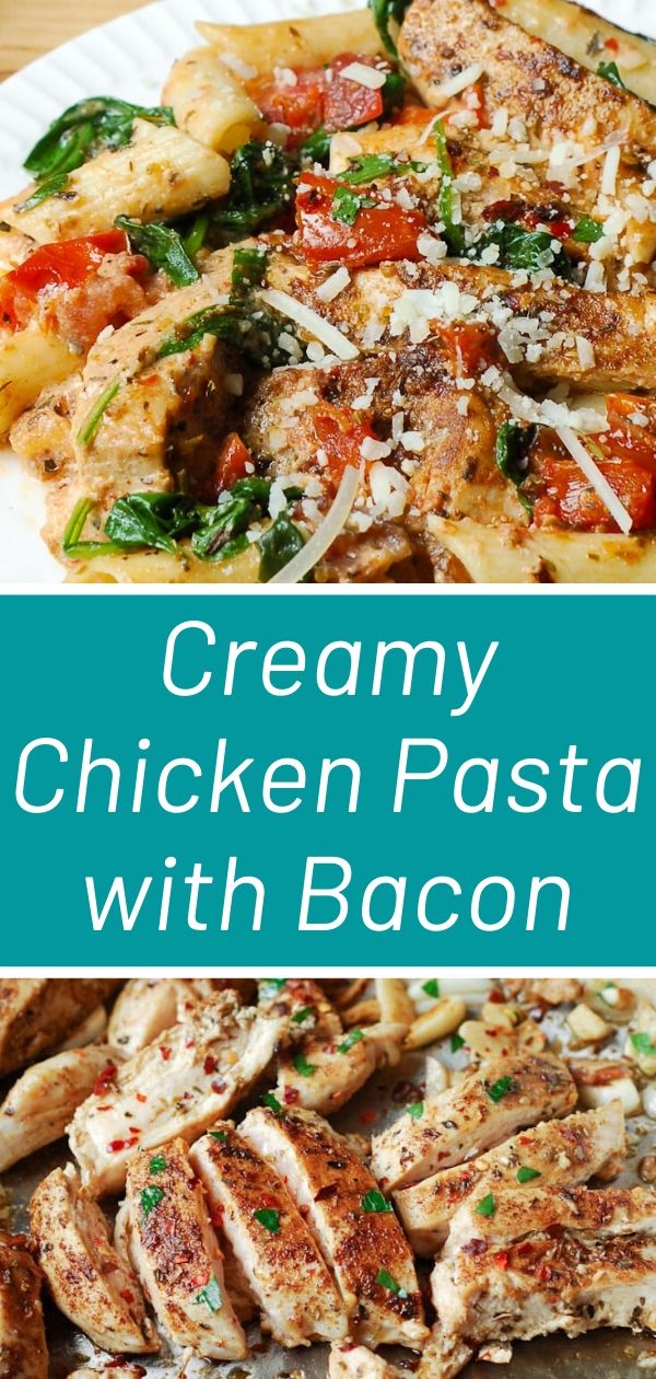 Creamy Chicken Pasta with Bacon