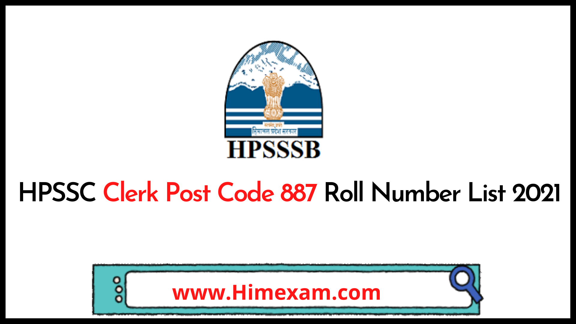 HPSSC Clerk Post Code 887 Roll Number List 2021