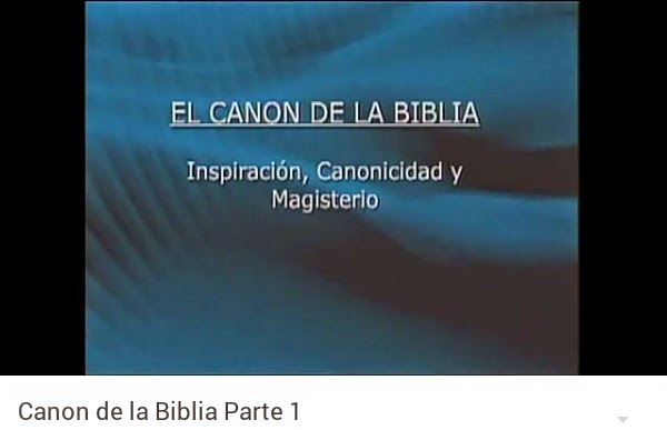 CANON DE LA BIBLIA - VARIOS VÍDEOS