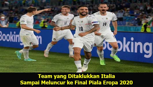 Team yang Ditaklukkan Italia Sampai Meluncur ke Final Piala Eropa 2020
