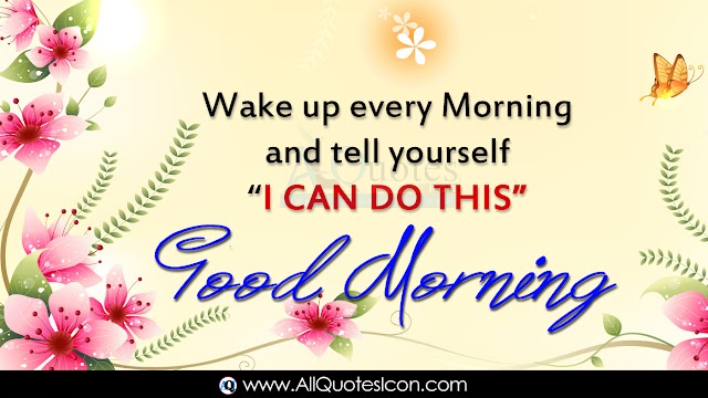 Beautiful Good Morning Quotes in English HD Wallpapers Top Latest New Inspiration Thoughts and Sayings Good Monring Wishes English Quotes Images Online Whatsapp Pictures