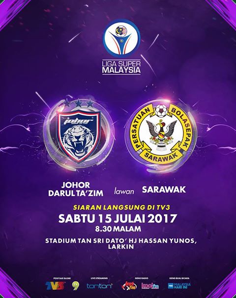 Johor JDT vs Sarawak 15 Julai Live Streaming 