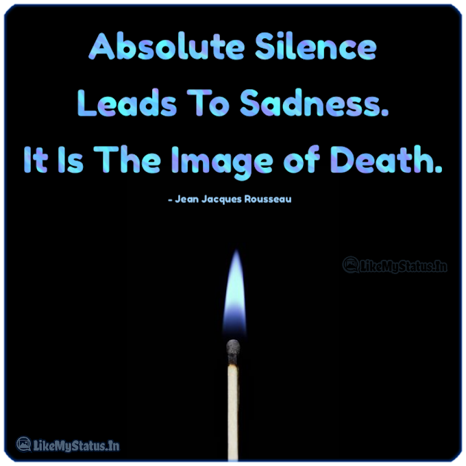 Absolute Silence Leads... English Life Quote...
