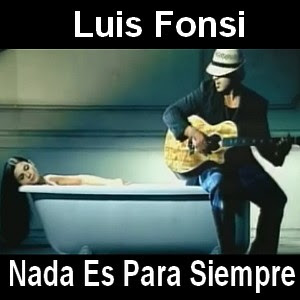 Luis Fonsi - Nada Es Para Siempre