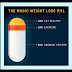 Magic weight loss pill