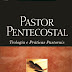 Manual Pastor Pentecostal - Thomas E. Trask e outros