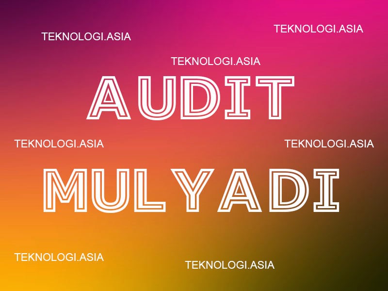 Prosedur Audit menurut Mulyadi - The Definisi