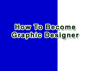 How To Become Graphic Designer step by step process