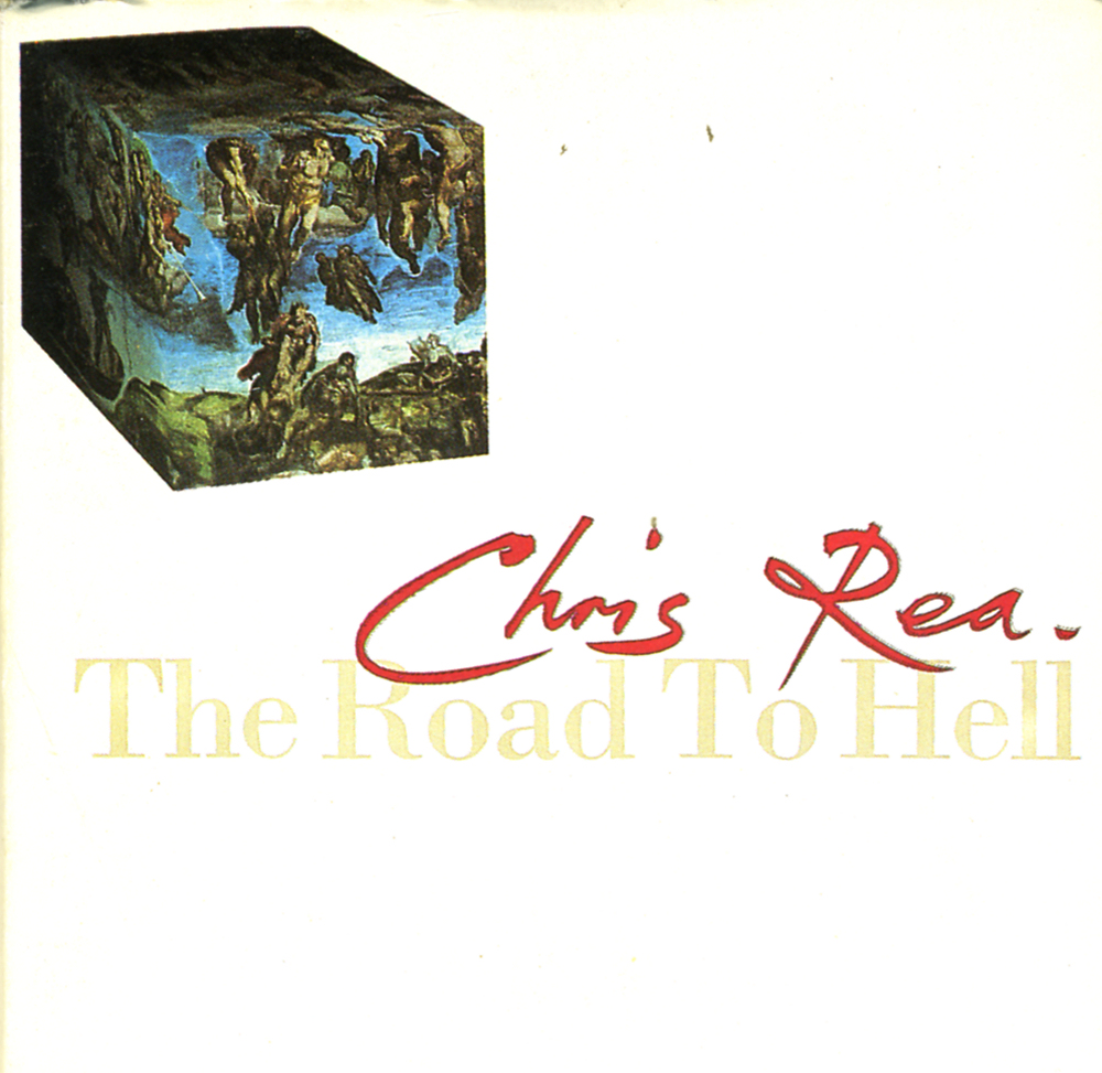 Песни криса ри дорога в ад. Chris Rea - the Road to Hell. Chris Rea the Road to Hell 1989. Chris Rea the Road to Hell обложка альбома.