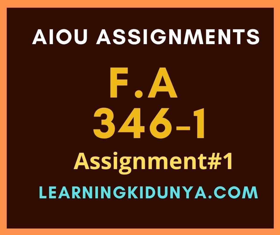 AIOU Solved Assignments 1 Code 346