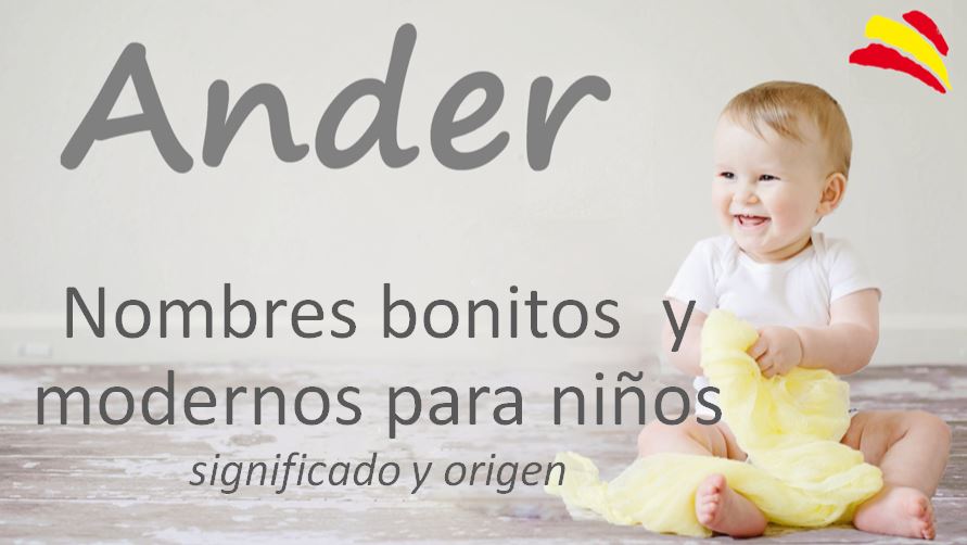 Nombre ANDER. Significado y origen nombres masculinos para chicos