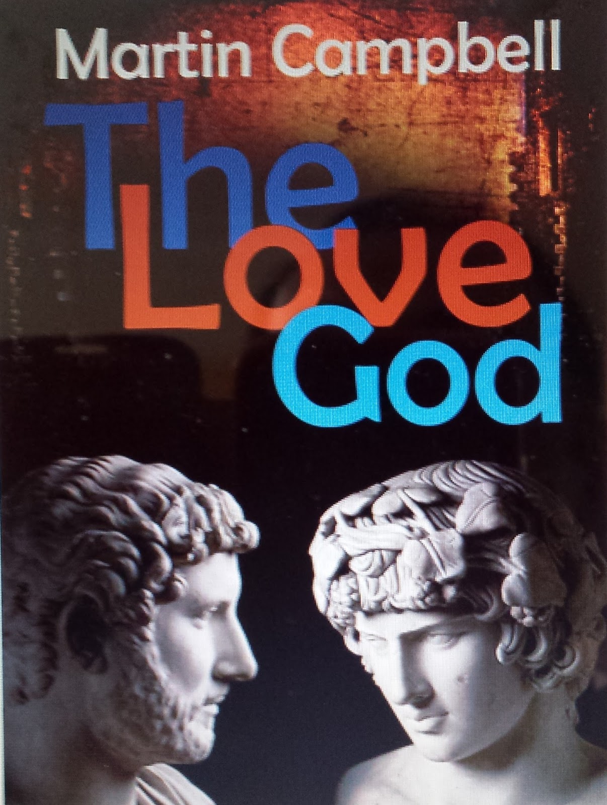 The Love God by Martin Campbell The Love God by Martin Campbell