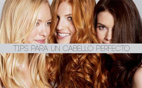 Tips para un cabello perfecto Un tip para la mujer actual!