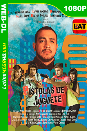 Pistolas de Juguete (2015) Latino HD WEB-DL 1080P ()