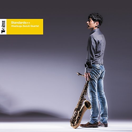 [MUSIC] 鈴木央紹 – Standards++/Hisatsugu Suzuki – Standards++ (2014.12.03 /MP3/RAR)