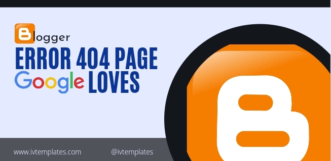 blogger logo with error 404 text and Google Search iCon