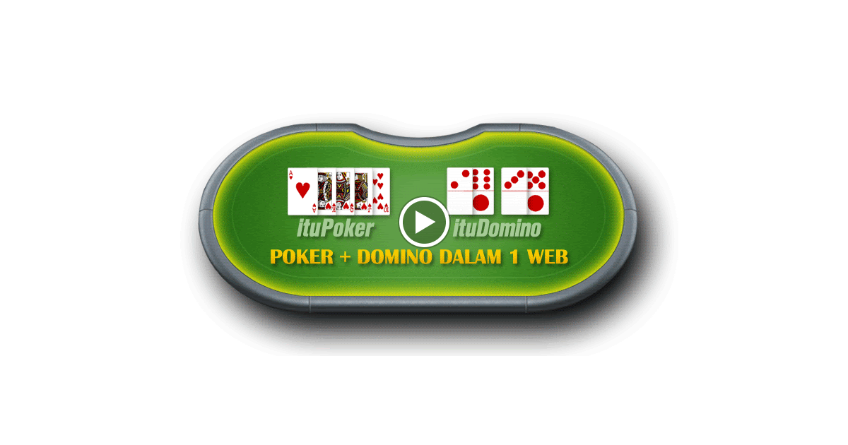 Itupoker.net Agen Judi Poker , Agen Judi Domino Online