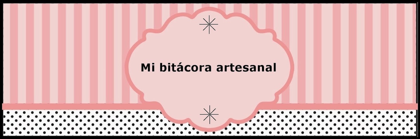 Mi bitácora artesanal