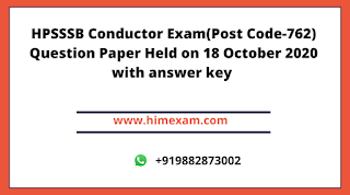 HPSSSB Conductor Exam(Post Code-762) Question Paper Held on 18 October 2020 HPSSSB Conductor Exam(Post Code-762) Question Paper Held on 18 October 2020