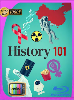 Historia 101 (History 101) Temporada 1 [1080p] Latino [GoogleDrive] SXGO