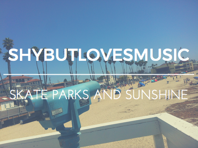 Shybutlovesmusic Sunshine and Skateparks playlist edit with Santa Cruz in background