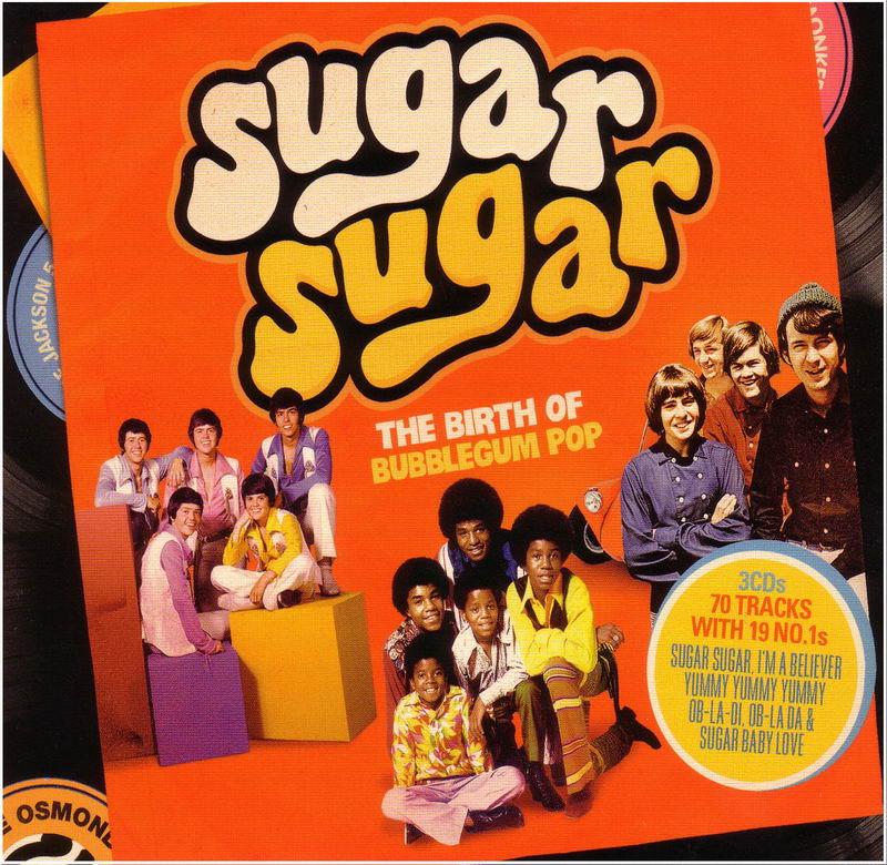 ENTRE MUSICA SUGAR SUGAR The birth of bubblegum pop V.A. (3 CDs) ENTRE MUSICA SUGAR SUGAR The birth of bubblegum pop V.A. (3 CDs)