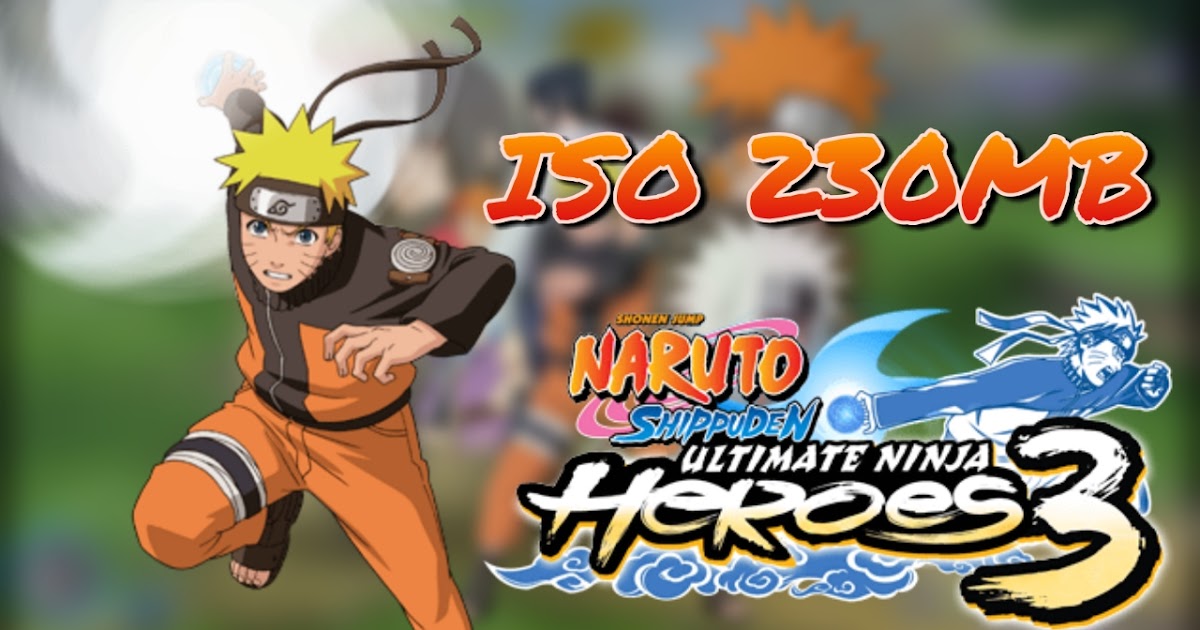 Download Game Naruto Ppsspp Ukuran Kecil Dibawah 100mb DOWEGA