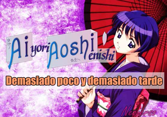 Ai Yori Aoshi Enishi Demasiado Tarde