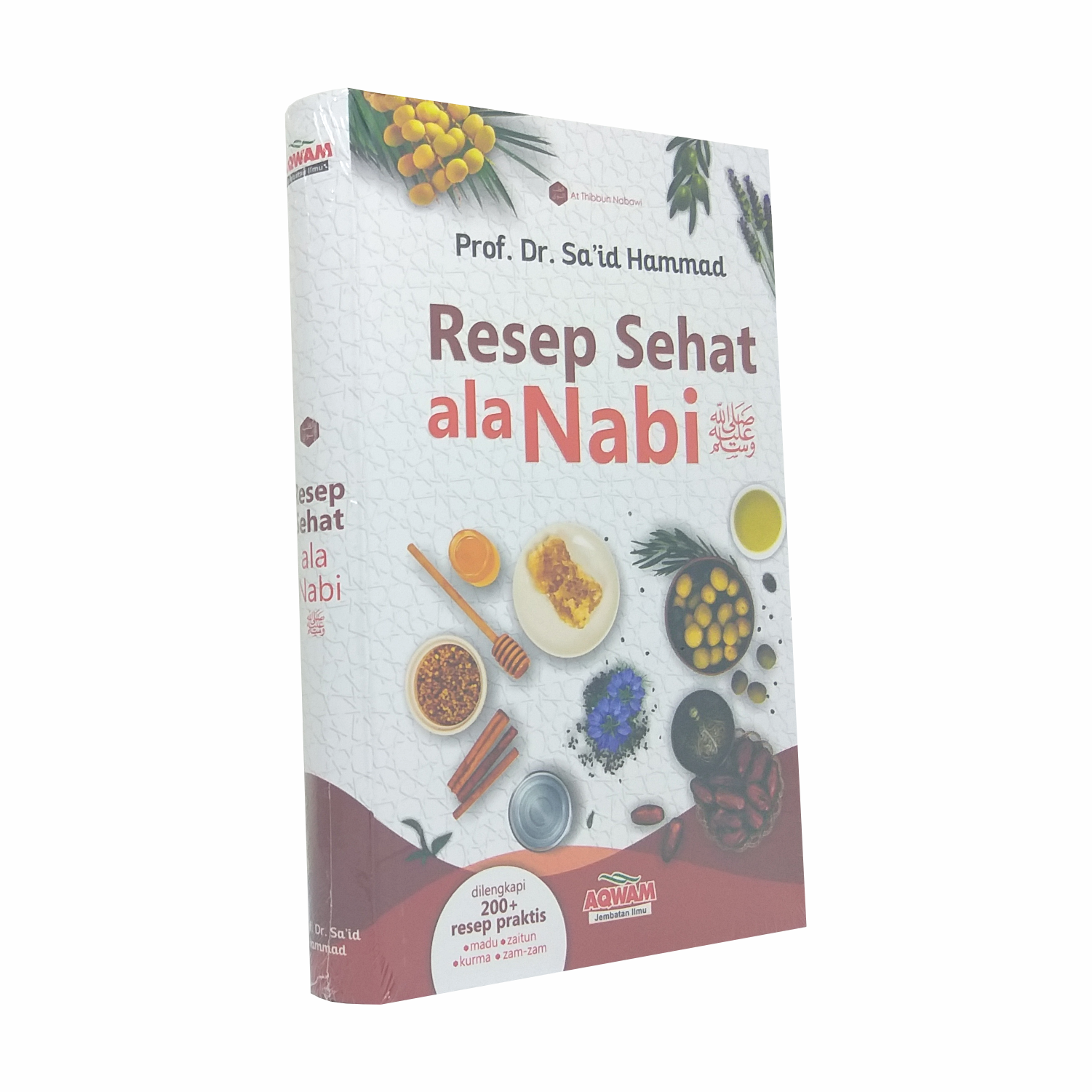 Resep Sehat Ala Nabi - RSN At Thibbun Nabawi Penerbit Aqwam