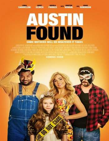 Austin Found 2017 Full English Movie Download