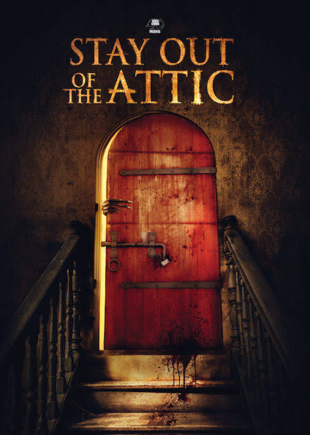 Stay Out of the Attic (2021)