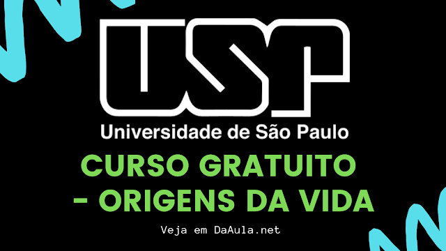 USP Disponibiliza Curso Gratuito de Origens da Vida Online