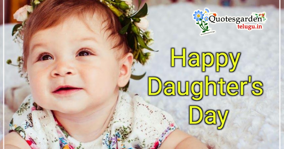 Happy Daughters Day Greetings Wishes Images Sms Messages Best Whatsapp Status Quotes Garden Telugu Telugu Quotes English Quotes Hindi Quotes