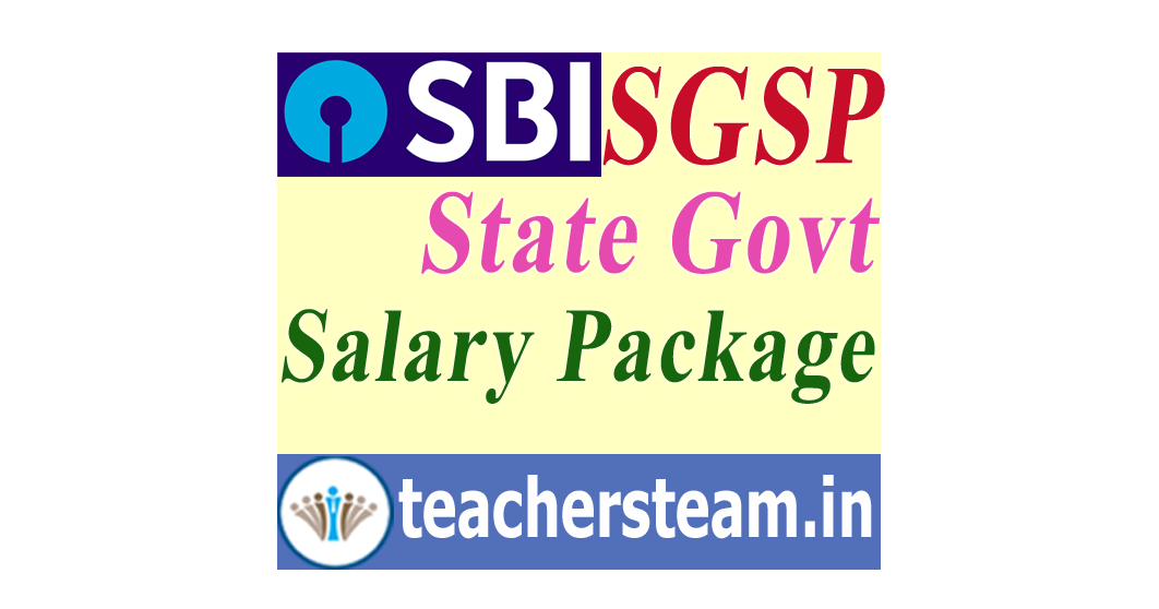 SBI SGSP State Government Salary Package for Govt Employees ~ TS Online