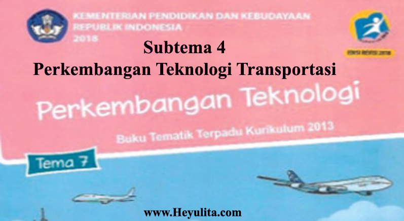 Soal Tematik Kelas 3 Tema 7 Subtema 4 Heyulita