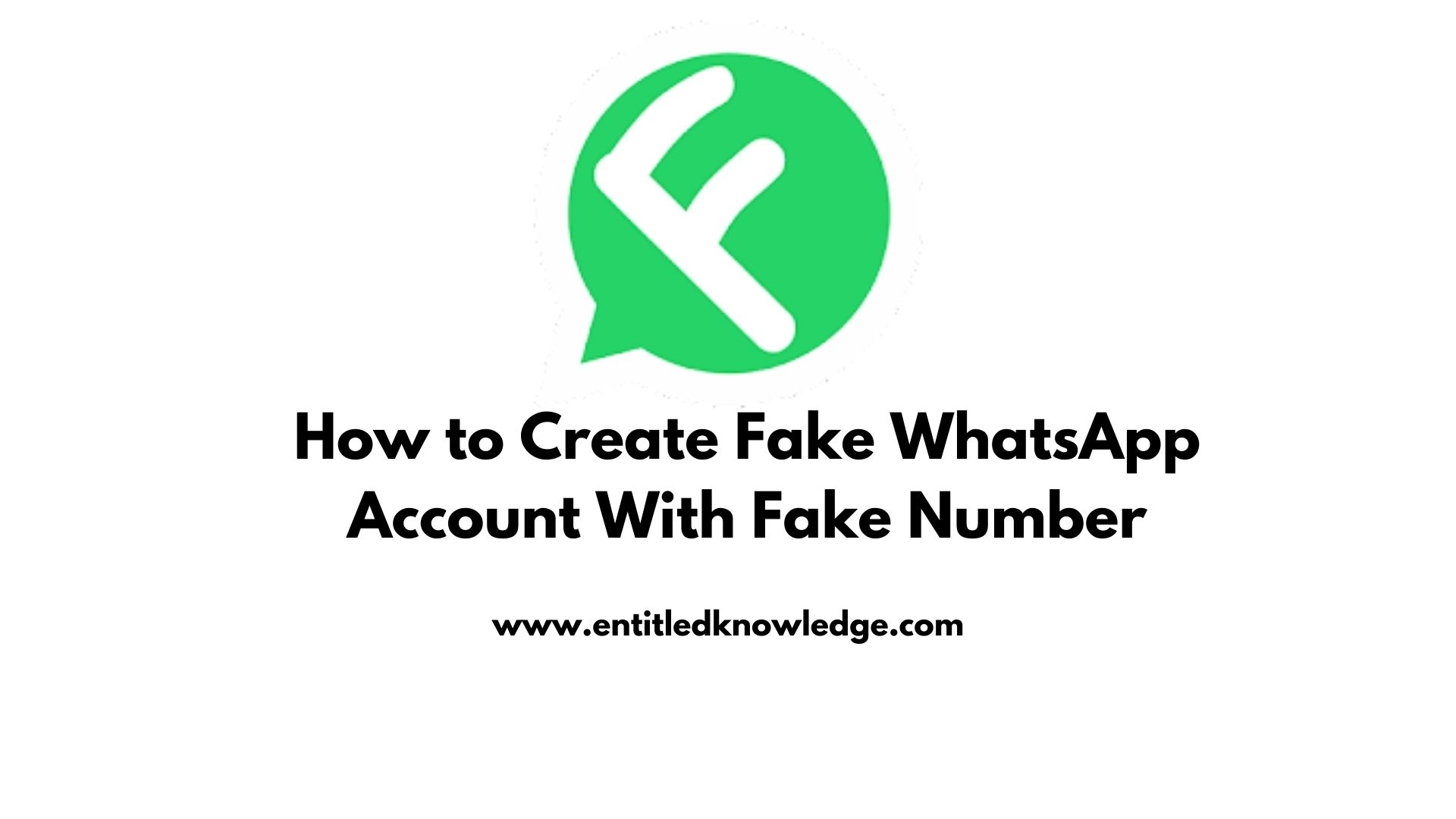 How to Create Fake WhatsApp Account With Fake Number