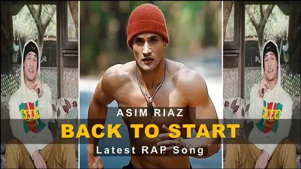 Back to Start Lyrics - ASIM RIAZ | RAP Song 2021