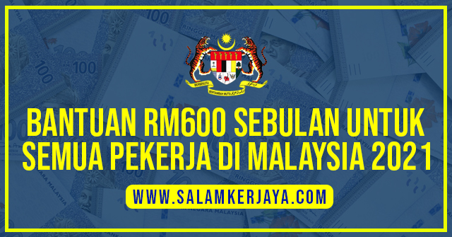 Bantuan rm600 untuk pekerja