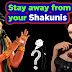 Be away from your Shakunis - Stay away from such people - Life Changing Article in English