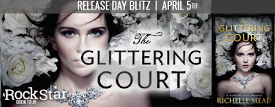 Release Day Blitz: The Glittering Court by Richelle Mead + Excerpt & Giveaway (US Only)