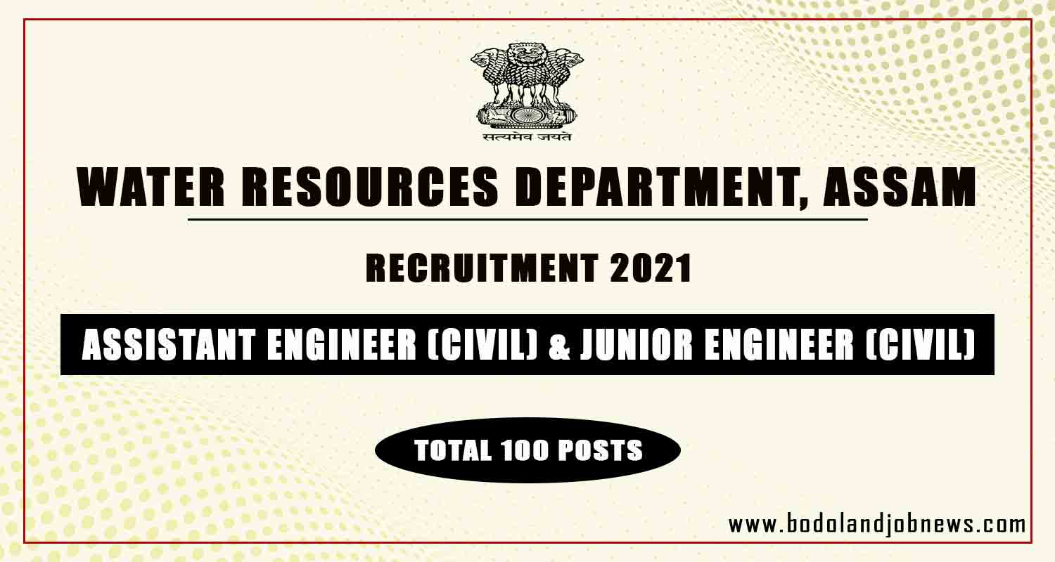WATER RESOURCES DEPARTMENT ASSAM RECRUITMENT 2021 100 ASSISTANT
