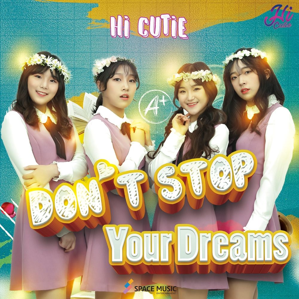 HI CUTIE – Don’t Stop Your Dreams OST