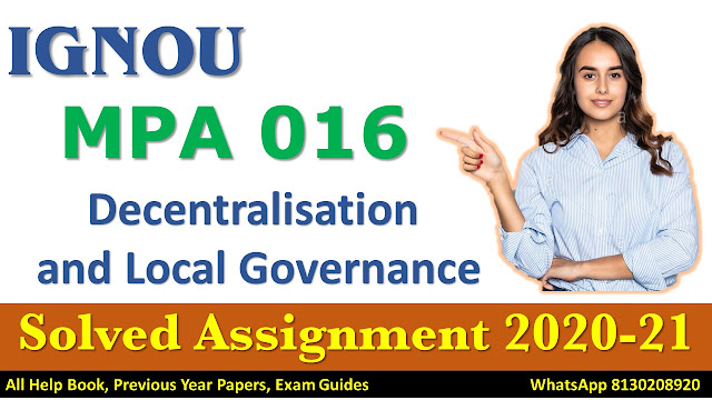 MPA 016 Solved Assignment 2020-21, IGNOU Solved Assignment, 2020-21, MPA 016