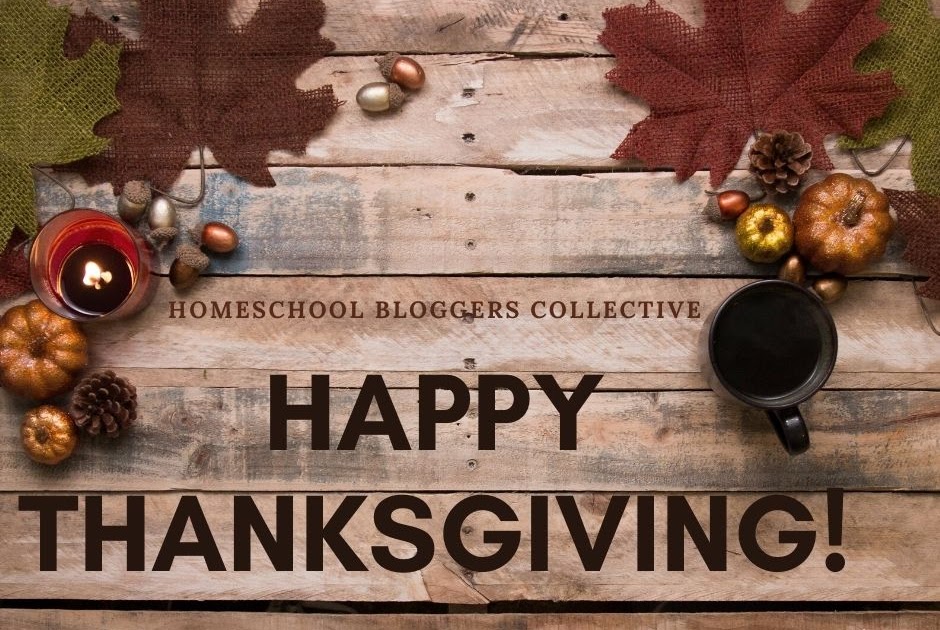 Homeschool On the Range Thoughts for Thanksgiving {Activity RoundUp}