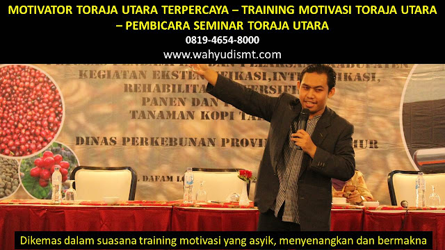 MOTIVATOR TORAJA UTARA, TRAINING MOTIVASI TORAJA UTARA, PEMBICARA SEMINAR TORAJA UTARA, PELATIHAN SDM TORAJA UTARA, TEAM BUILDING TORAJA UTARA MOTIVATOR TORAJA UTARA, TRAINING MOTIVASI TORAJA UTARA, PEMBICARA SEMINAR TORAJA UTARA, PELATIHAN SDM TORAJA UTARA, TEAM BUILDING TORAJA UTARA