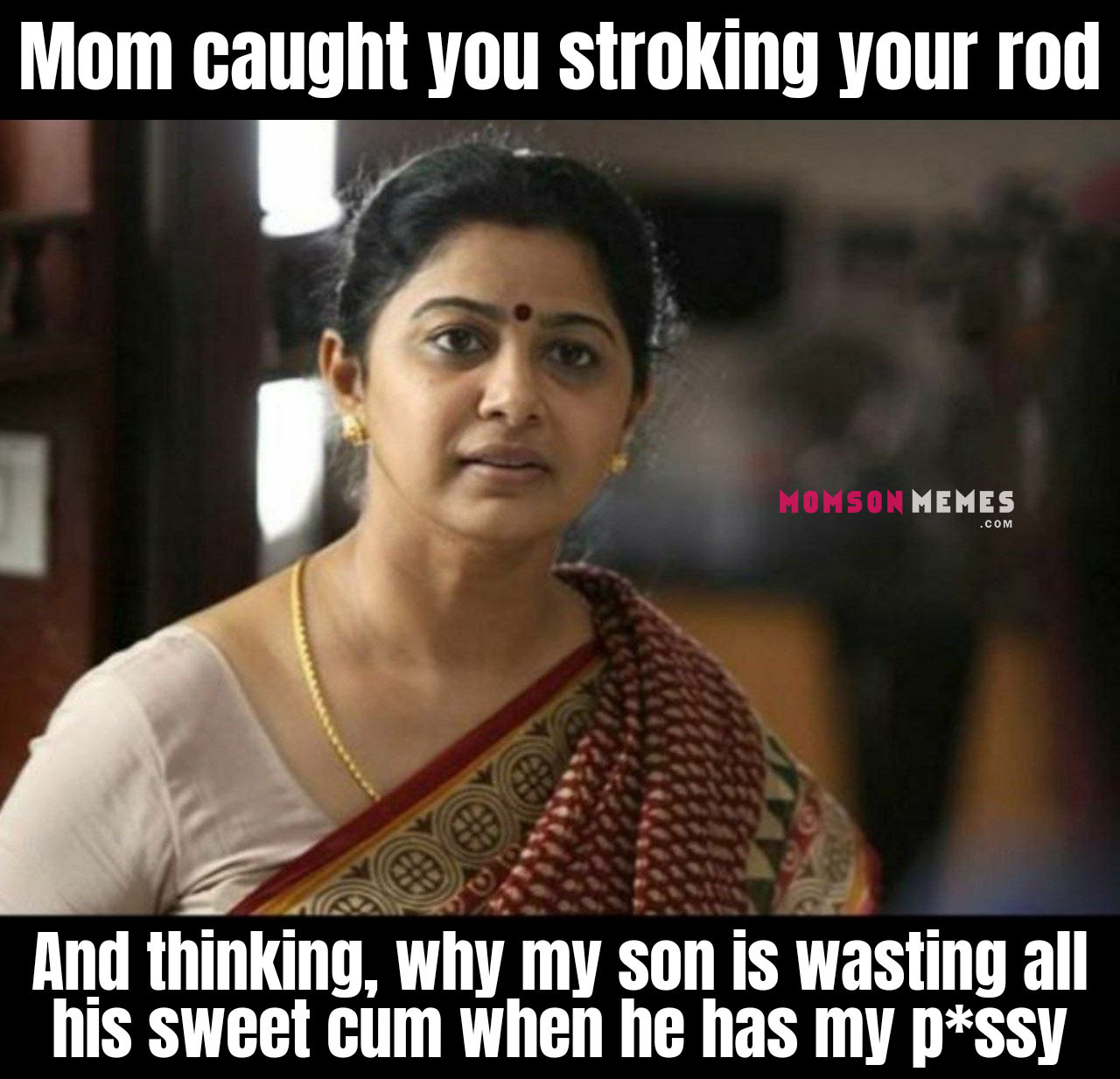 Indian mom non nude memes: here indian incest stories: here.