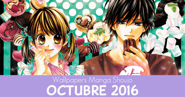 Wallpapers Manga Shoujo: Octubre 2016