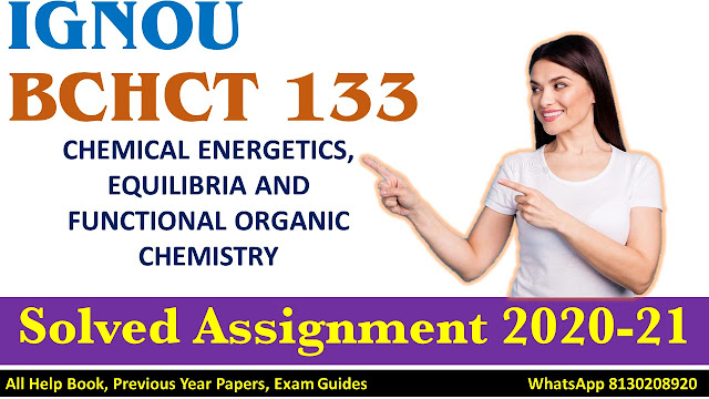 BCHCT 133 Solved Assignment 2020-21, IGNOU Solved Assinment 2020-21,BCHCT Solved Assignment, IGNOU Solved Assignment, 2020-21