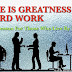 True Story_There is Greatness in Hard Work 