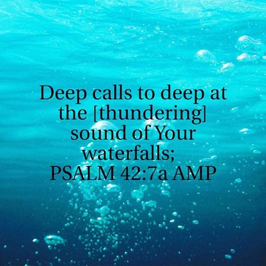 Just a Thought Deep Calls to Deep...My Pursuit of God